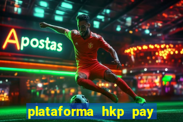 plataforma hkp pay jogos online